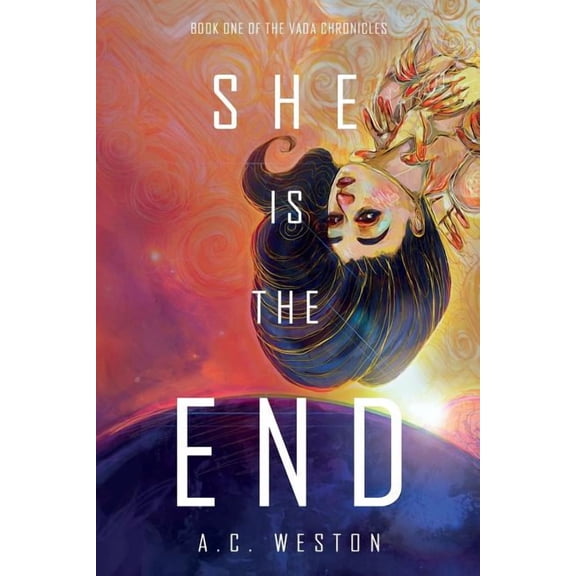 Vada Chronicles She Is the End, Book 1, (Paperback)