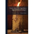 thumbnail image 1 of Vade Macum Omnibus Quomodo Cunque : Afflictis In Viae Comitem Et Solatium Ex Libri De Imitatione... (Paperback), 1 of 1