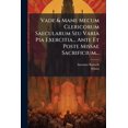 thumbnail image 1 of Vade & Mane Mecum Clericorum Saecularum Seu Varia Pia Exercitia... Ante Et Poste Missae Sacrificium... (Paperback), 1 of 1