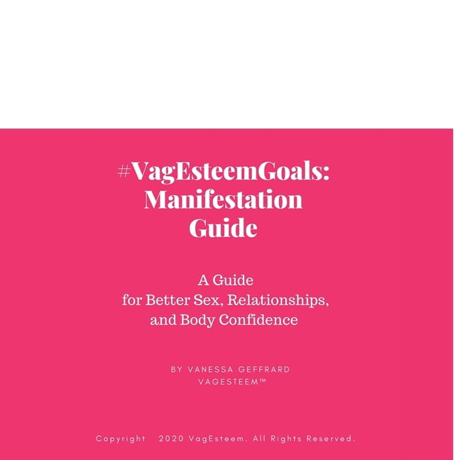 Find Your Perfect VagEsteem Manifestations Guide to Better Sex  