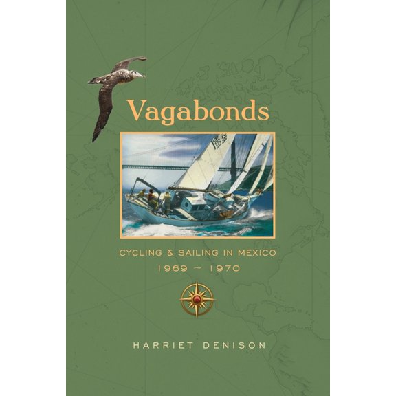 Vagabonds: Cycling & Sailing in Mexico, (Paperback)