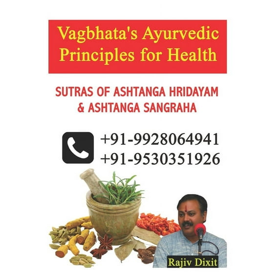 Vagbhata's Ayurvedic principles for Health : Sutras of Ashtanga Hridayam & Ashtanga Sangraha (Paperback)