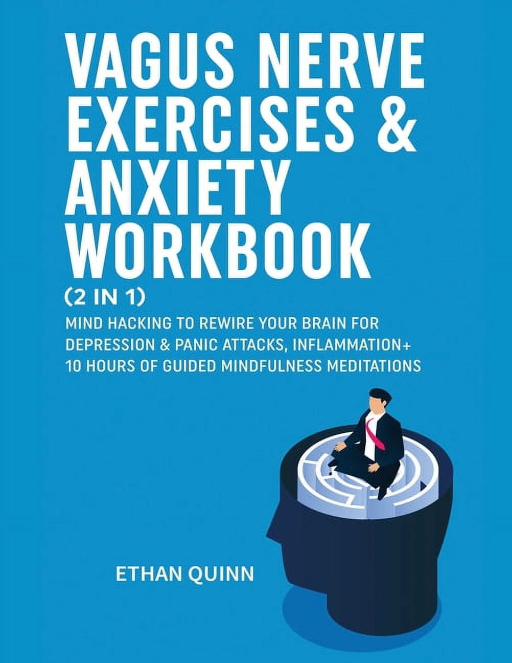 Vagus Nerve Exercises & Anxiety Workbook (2 in 1) Mind Hacking to