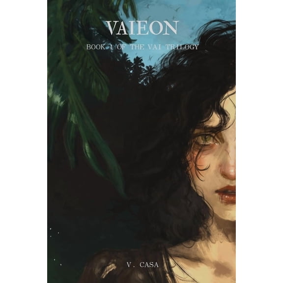 Vai Trilogy Vaieon: Book 1 of the Vai Trilogy, (Paperback)