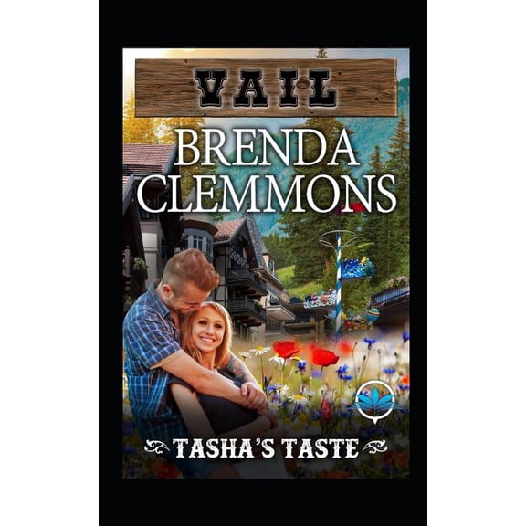 Vail: Tasha's Taste : Contemporary Western Romance (Series #6) (Paperback)