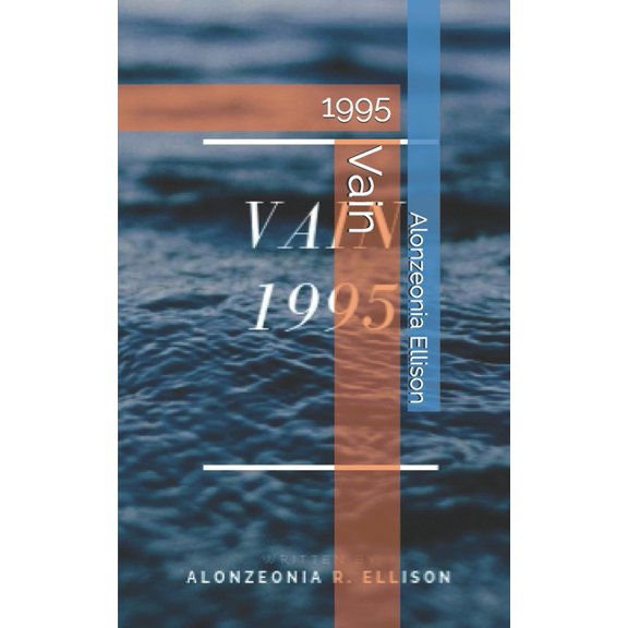 Vain: 1995 Paperback 1719115346 9781719115346 Alonzeonia Rashay Ellison