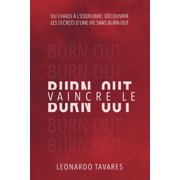 Vaincre le Burn-out, Paperback