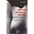 thumbnail image 1 of Vaincre le cancer du sein (French Edition), 1 of 1