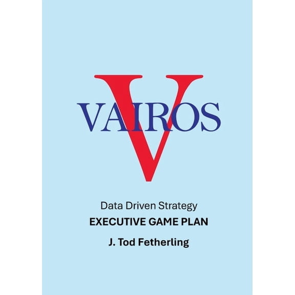 Vairos Executive Game Plan, (Paperback)