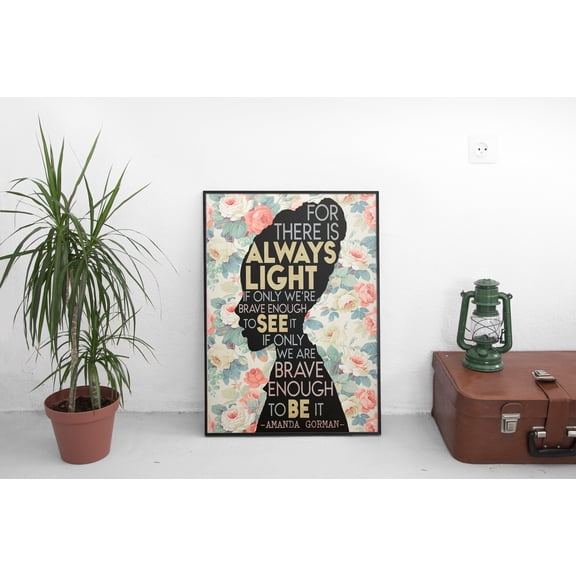 ValCoPo Amanda Gorman Poster, There Is Always Light,Inauguration Poem 2021, Amanda Gorman Saying, Inspirational Poster, Feminist Wall Art Q2o