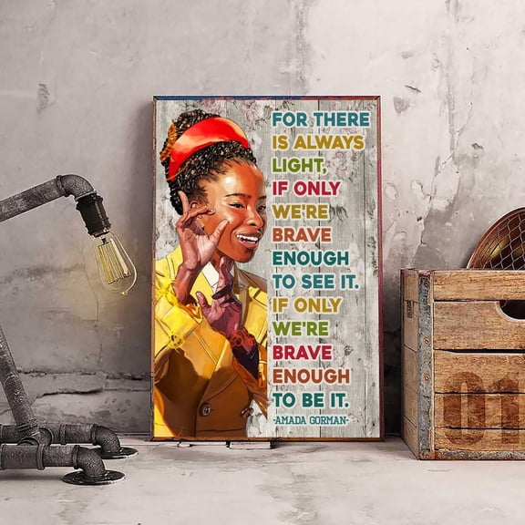 ValCoPo Amanda Gorman Poster, There Is Always Light, Inauguration Poem 2021, Amanda Gorman Saying, Inspirational Poster, Feminist Wall Art QTL14