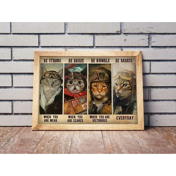 ValCoPo Be Strong Be Brave Be Humble Be Badass Pilot Cat Poster Poster, Vintage Pilot Cat Wall Art, Inspirational Cat Art Prints, Cat Lover Gift
