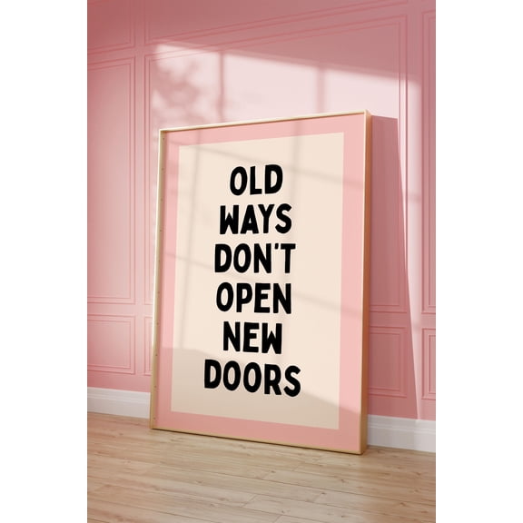 ValCoPo Old ways don't open new doors Art Poster | Inspirational Neutral Desk Decor, office decor, home office wall art, motivational wall decor
