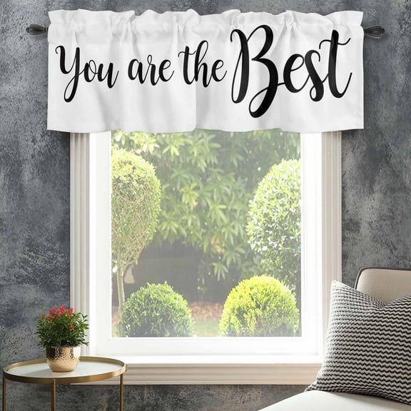 Valance for Windows,You Are The Best Quote Valances Curtain Rod Pocket Valance for Kitchen Bedroom Living Room Bathroom,Signs Art Positive Quotes Short Curtains Window Treatment 42x12in