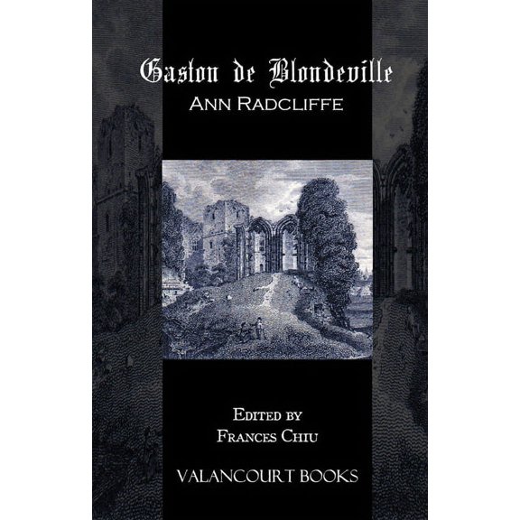Valancourt Classics: Gaston de Blondeville (Paperback)