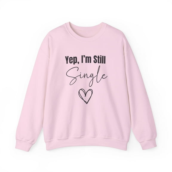 Valanetines Day Still Single Sweatshirt For Women, Ew Valentines Day