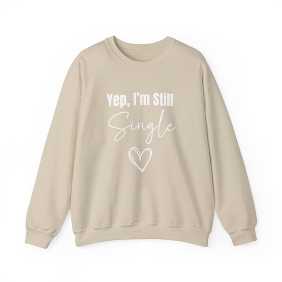 Valanetines Day Still Single Sweatshirt For Women, Ew Valentines Day