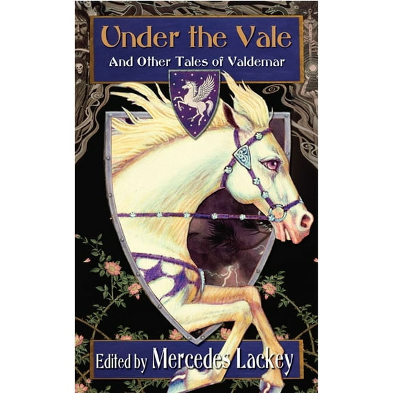 Valdemar Anthologies Under the Vale and Other Tales of Valdemar, (Paperback)
