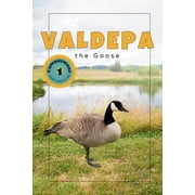 Explorer Valdepa the Canadian Goose, Paperback