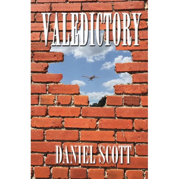 Valedictory Paperback 0991562291 9780991562299 Daniel Scott
