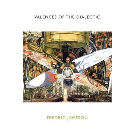 Pre-Owned Valences of the Dialectic (Hardcover) 9781859848777