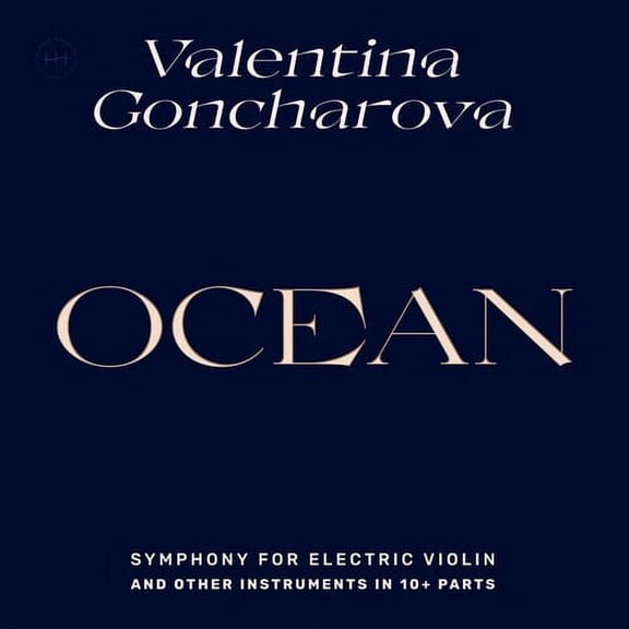 Valentina Goncharova - Ocean: Symphony For Electric Violin And Other Instruments in 10+ Parts - Music & Performance - Vinyl