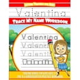 thumbnail image 1 of Valentina Letter Tracing for Kids Trace my Name Workbook: Tracing Books for Kids ages 3 - 5 Pre-K & Kindergarten Practic, (Paperback), 1 of 1