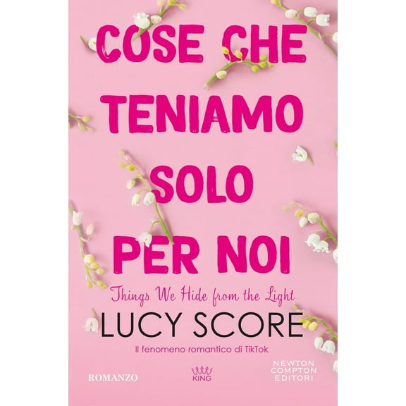 Valentina Nobili,Lucy Sc Cose che teniamo solo per noi. Things we hide from the li (Paperback)