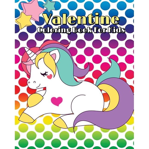 Valentine Coloring Book For Kids : Coloring & Activities (Mazes, Dot To Dot, Counting, Find The Differences Games & Word Search Puzzle) (Paperback)