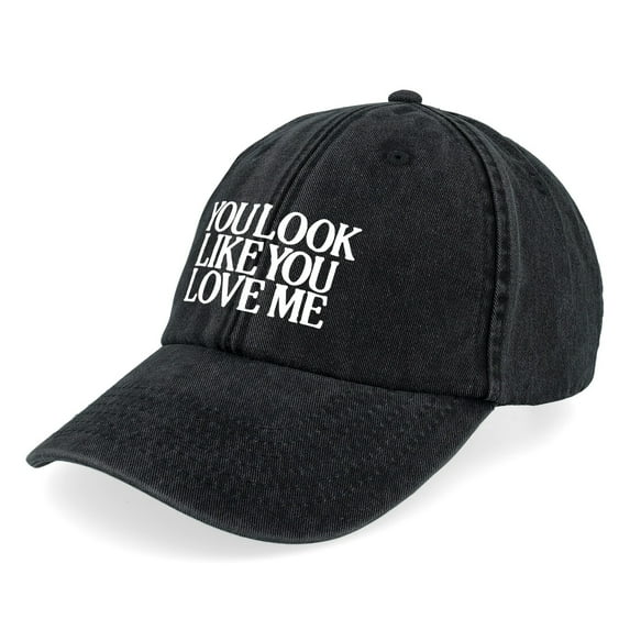 Valentine Hat Washed Baseball Cap Distressed Denim Cotton Dad Hat Adjustable Polo Trucker Unisex Style Hat,YOU LOOK LIKE YOU LOVE Hat