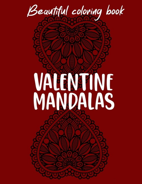 Valentine Mandals: Beautiful coloring book with valentine mandals thematic (Paperback)