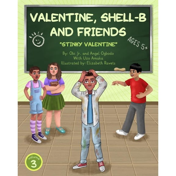 Valentine, Shell-B and Friends: Valentine, Shell-B and Friends Vol. 3 : Stinky Valentine (Series #3) (Paperback)