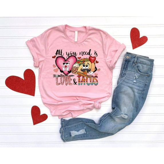 Valentine T-Shirt, Valentines Day Shirt, Tacos Lover Shirt, All You Need Is Love And Tacos Shirt, Mexican Valentine Gift, Love Shirt, Full Size S-5XL