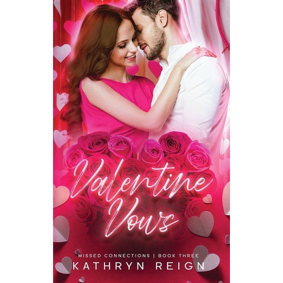 Missed Connections Valentine Vows, Book 3, (Paperback)