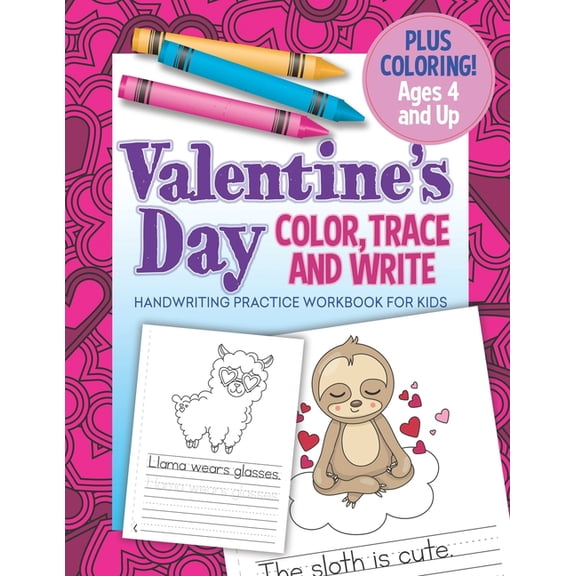Valentine's Day Color, Trace And Write Handwriting Practice Workbook: Tracing Activity Book for Preschool Kids, (Paperback)