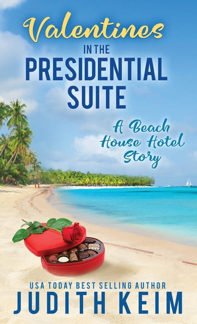 Valentine's Day In The Presidential Suite: A Beach House Hotel Story, (Hardcover)