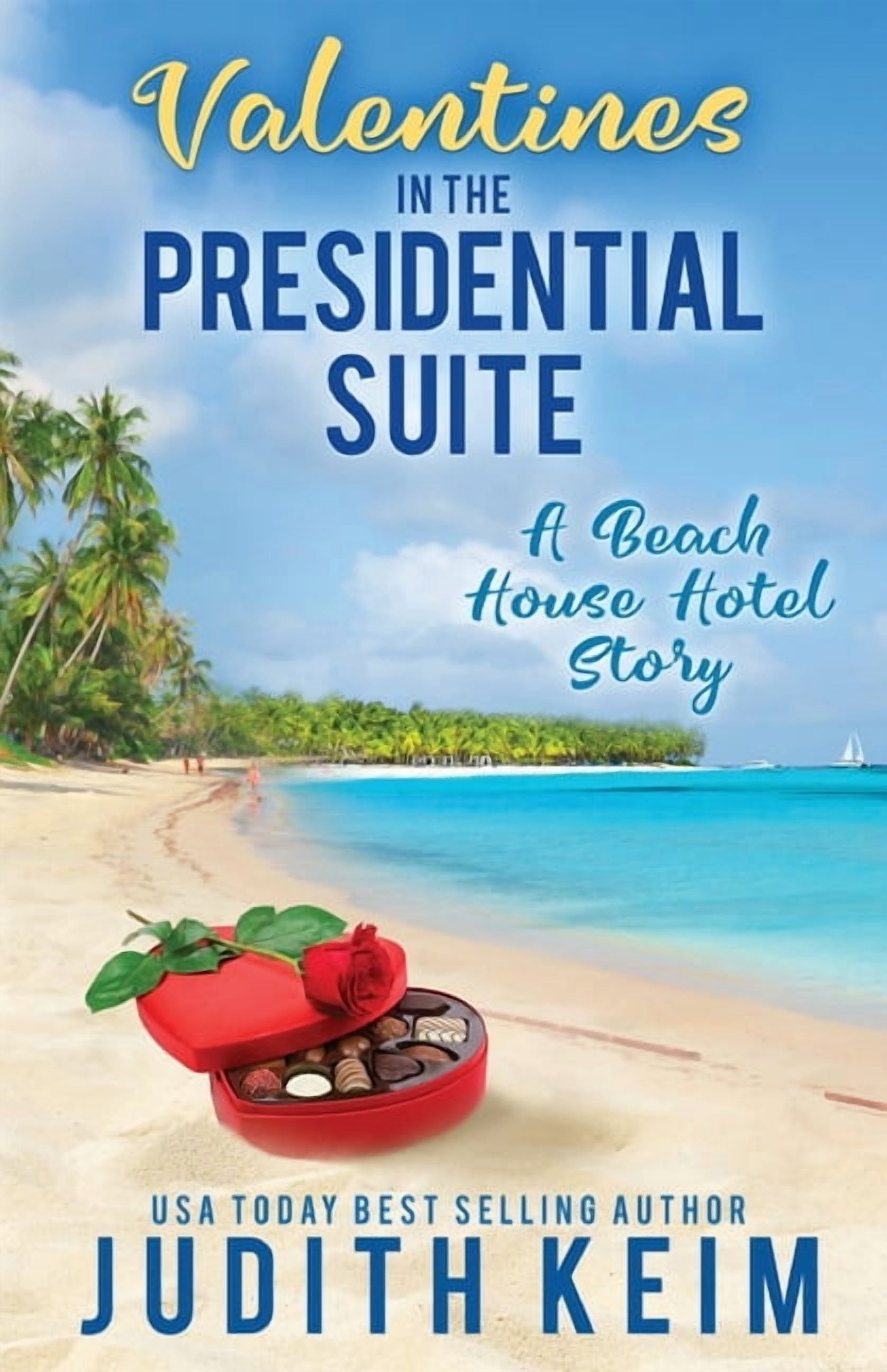 Valentine's Day In The Presidential Suite: A Beach House Hotel Story, (Paperback)