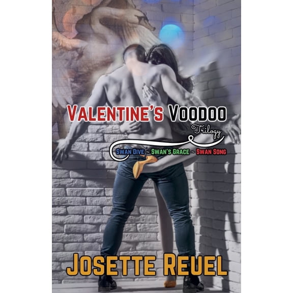 Valentine's Voodoo Valentine's Voodoo Trilogy: Swan Dive, Swan's Grace, and Swan Song, (Paperback)