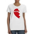 thumbnail image 1 of Valentine's Better T-Shirt Women -Smartprints Designs, Female 5X-Large, 1 of 4