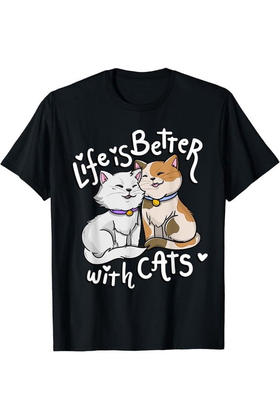 Valentine's Cat Lover Life Is Better With Cats mother's day T-Shirt