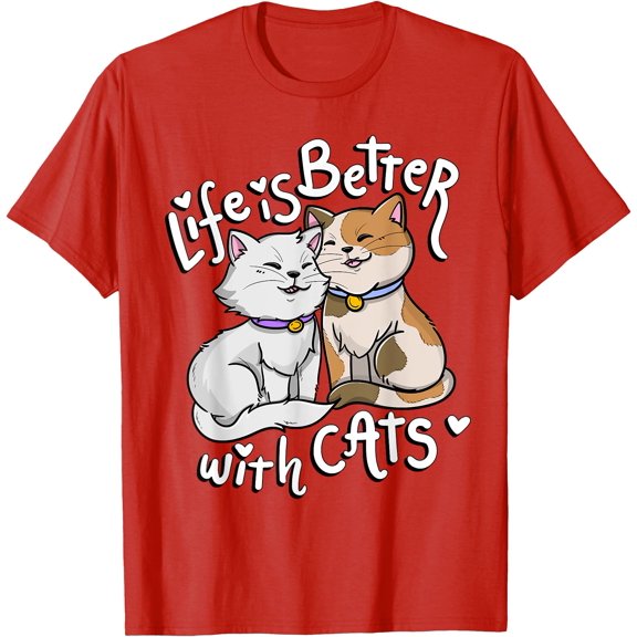 Valentine's Cat Lover Life Is Better With Cats mother's day Unisex T-Shirt for Men Women Kids Toddler,Red Color,Size 3T