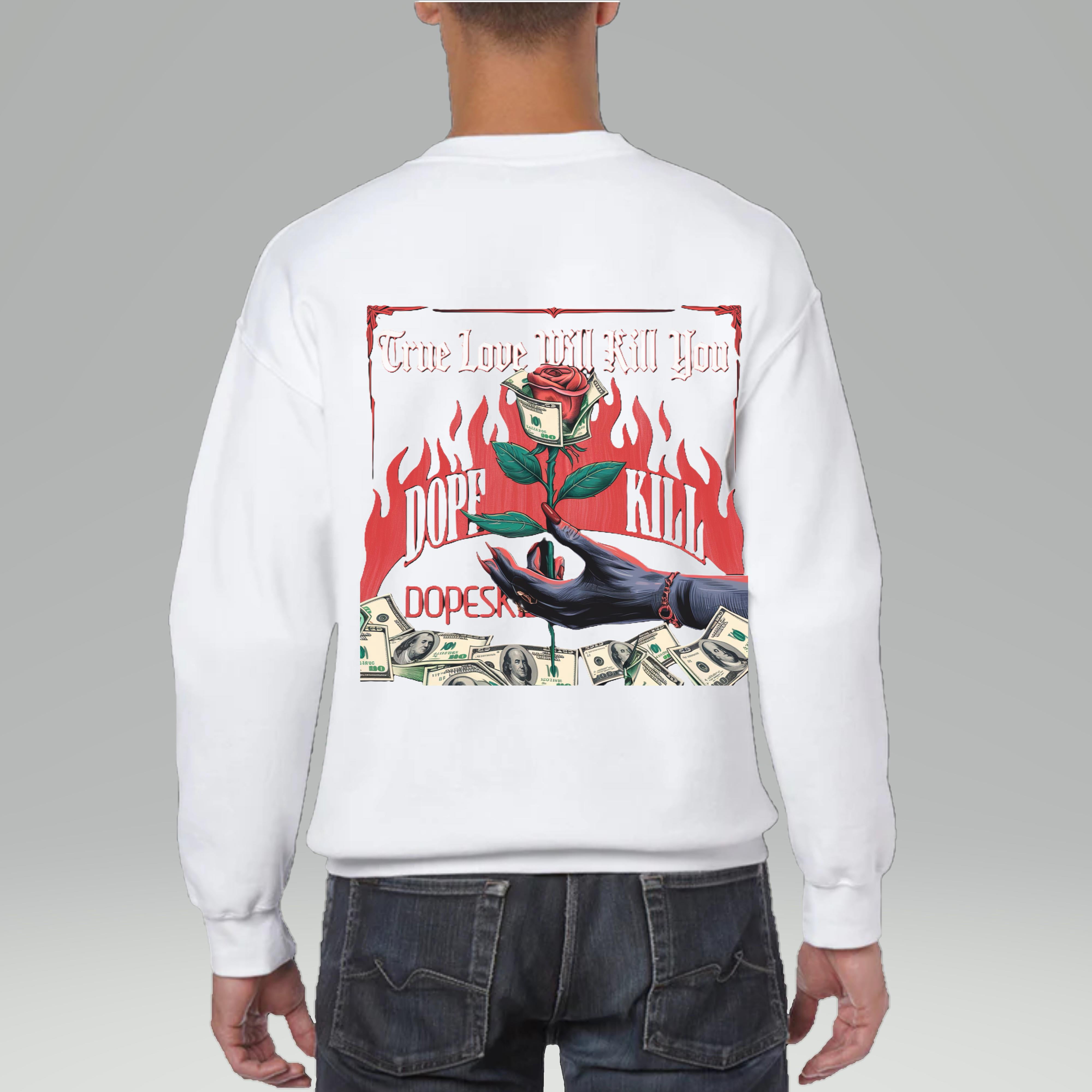 Valentine’s Day 2025 DopeSkill SWEATSHIRT FOR MEN, 'True Love Will Kill ...
