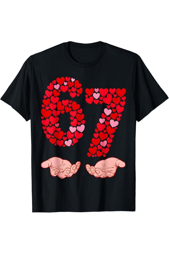 Valentine’s Day 67 Meme Filled with Hearts Funny Six Seven T-Shirt