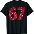thumbnail image 1 of Valentine’s Day 67 Meme Six Seven 6 7 Valentine Hearts T-Shirt Shirts, 1 of 3
