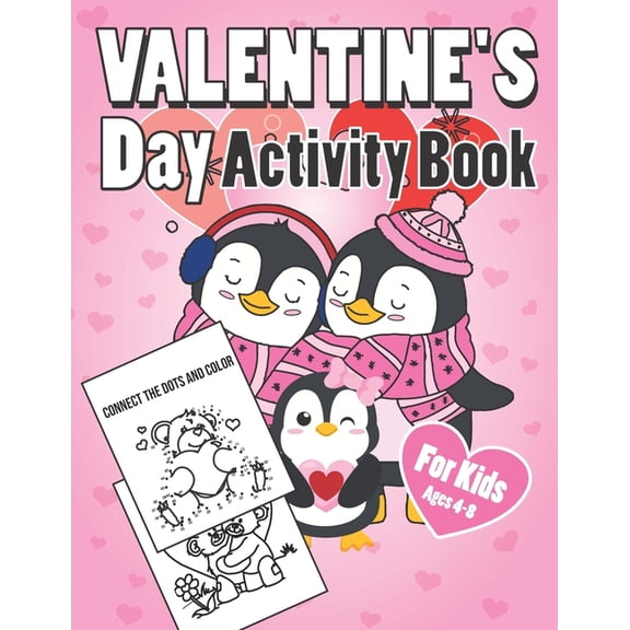 Valentine's Day Activity Book for Kids Ages 4-8: A Fun Kid Workbook Game for Learning Valentines Day Things, Coloring, D, (Paperback)