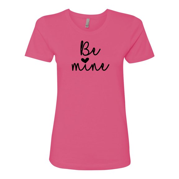 Valentine's Day Be Mine Ladies Short Sleeve T-shirt-Hot Pink-xs