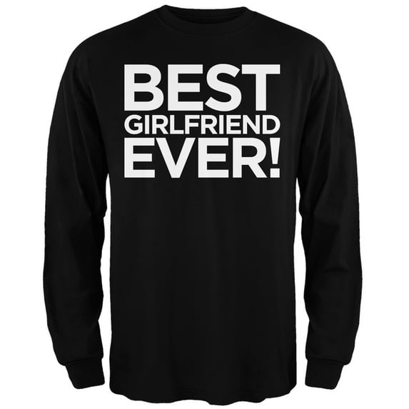 Valentine's Day - Best Girlfriend Ever Black Adult Long Sleeve T-Shirt - Medium