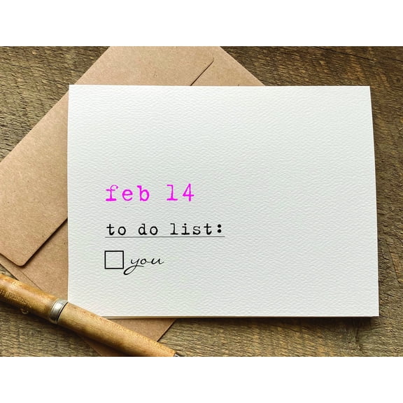 Valentine's Day Card  "Feb 14 To Do List: You" Design  Blank Inside with Envelope  Cute Gift for Partner, Spouse, or Loved One