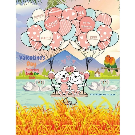 Valentine's Day Coloring Book for Kids - A Very Cute Coloring Book for Little Kids with In Love Beautiful Animals Such as Lovely Bear, Penguin, Dog, Cat, and More. (Paperback)