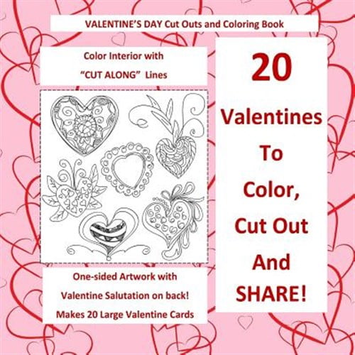Valentine's Day Cut Out and Coloring Book Color Interior with Cut Along Lines: 20 Large Valentines with Salutations; Valentines Day in All D; Valentin